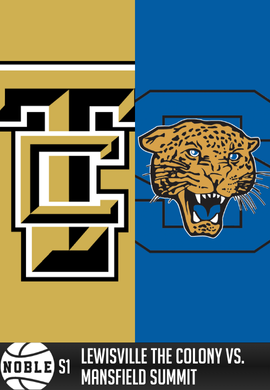 Noble Session 1: Lewisville The Colony vs. Mansfield Summit