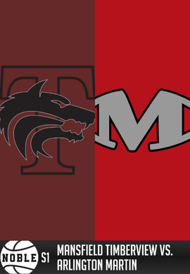 Noble Session 1: Mansfield Timberview vs. Arlington Martin