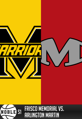 Noble Session 1: Frisco Memorial vs. Arlington Martin