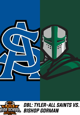 HSBB: Bishop Gorman vs. Tyler-All Saints